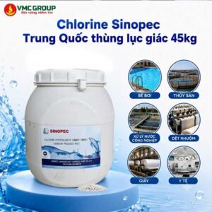 CHLORINE SINOPEC TRUNG QUỐC THÙNG LỤC GIÁC 45KG